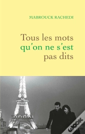 Tous Les Mots Qu'On Ne S'Est Pas Dits
