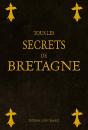 Tous Les Secrets De La Bretagne - Preview