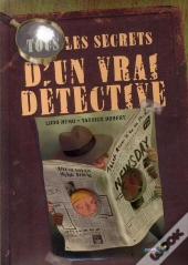 Tous Les Secrets D'Un Vrai Détective