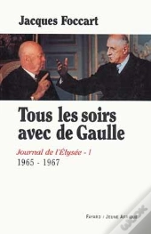 Tous Les Soirs Avec De Gaulle : Journal De L'Elysée (1965-1967)
