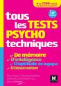 Tous Les Tests Psychotechniques De Mémoire, D'Intelligence, D'Aptitude De Logique, D'Observation ; Concours - Preview