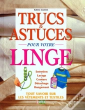 Tous Les Trucs A Connaitre Pour Le Linge