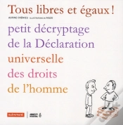 Capa do artigo Tous Libres Et Égaux ! Petit Décryptage De La Déclaration Universelle Des Droits De L