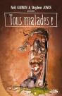 Tous Malades ! - Preview