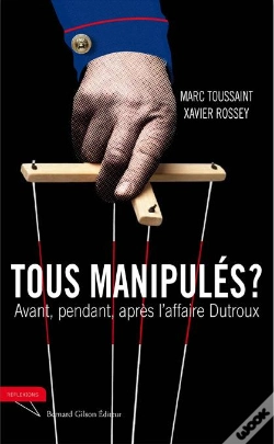 Capa do artigo Tous Manipulés ? Avant, Pendant, Après L'Affaire Dutroux