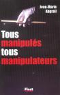 Tous Manipules, Tous Manipulateurs - Preview