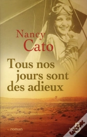 Tous Nos Jours Sont Des Adieux