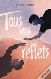Tous Nos Reflets