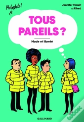 Tous Pareils ? Mode Et Liberté