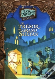 Capa do artigo Tous Pirates T.4 ; Le Trésor Du Grand Sultan