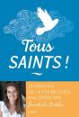 Tous Saints ! 20 Témoins De La Foi Récents Racontés Par Bénédicte Delelis - Preview
