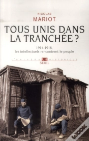 Capa do artigo Tous Unis Dans La Tranchée? 1914-1918, Les Intellectuels À La Rencontre Du Peuple