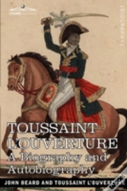 Capa do artigo Toussaint L'Ouverture: A Biography And A