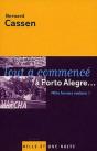 Tout A Commencé À Porto Alegre... : Mille Forums Sociaux ! - Preview