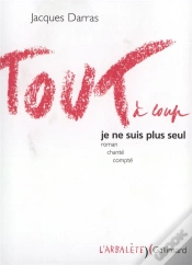 Capa do artigo Tout A Coup Je Ne Suis Plus Seul
