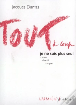 Capa do artigo Tout A Coup Je Ne Suis Plus Seul