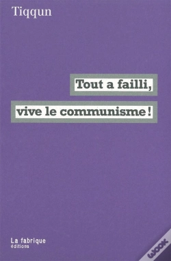 Capa do artigo Tout A Failli, Vive Le Communisme !