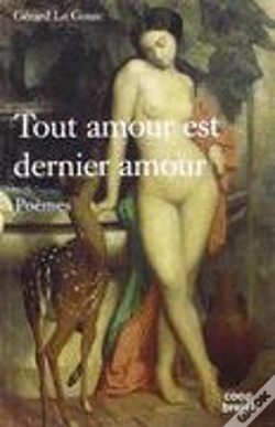 Capa do artigo Tout Amour Est Dernier Amour ; Poèmes