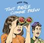 Tout Brûle Comme Prévu Tome 1 - Preview