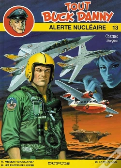 Capa do artigo Tout Buck Danny T.13; Alerte Nucleaire