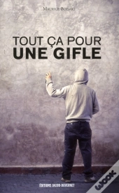 Tout Ca Pour Une Gifle