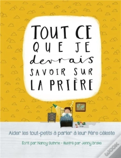 Capa do artigo Tout Ce Que Je Devrais Savoir Sur La Prière