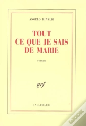 Tout Ce Que Je Sais De Marie