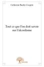Tout Ce Que L'On Doit Savoir Sur L'Alcoolisme - Preview