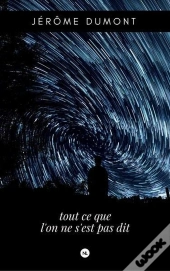 Tout Ce Que L'On Ne S'Est Pas Dit