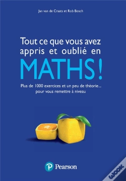 Capa do artigo Tout Ce Que Vous Avez Appris Et Oublié En Maths ! Plus De 1000 Exercices Et Un Peu De Théorie... Pour Vous Remettre À Niveau