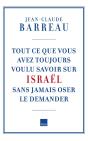 Tout Ce Que Vous Avez Toujours Voulu Savoir Sur Israël Sans Oser Le Demander - Preview