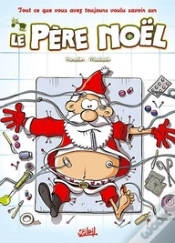 Capa do artigo Tout Ce Que Vous Avez Voulu Savoir Sur... Le Père Noël