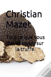 Capa do artigo Tout Ce Que Vous Devez Savoir Sur La Truffe