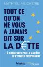 Tout Ce Qu'On Ne Vous A Jamais Dit Sur La Dette : ... À Commencer Par La Manière De L'Effacer Proprement - Preview