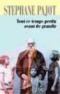 Tout Ce Temps Perdu Avant De Grandir - Preview
