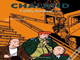 Tout Chaland T.2; Integrale Freddy Lombard T.2