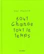Tout Change Tout Le Temps - Preview