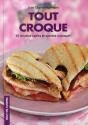 Tout Croque ; 30 Recettes Salées Et Sucrées À Croquer ! - Preview