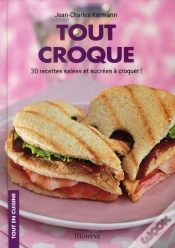Capa do artigo Tout Croque ; 30 Recettes Salées Et Sucrées À Croquer !