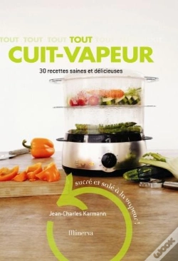 Capa do artigo Tout Cuit-Vapeur ; 30 Recettes Saines Et Délicieuses
