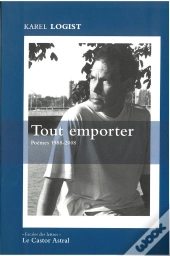 Tout Emporter - Poèmes 1988-2008