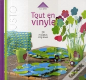 Tout En Vinyle ; Déco Et Customisation