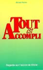 Tout Est Accompli. Regards Sur L'Oeuvre De Christ - Preview