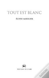 Tout Est Blanc