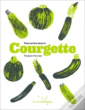 Capa do artigo Tout Est Bon Dans La Courgette
