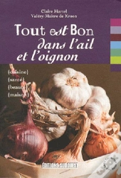 Tout Est Bon Dans L'Ail Et L'Oignon