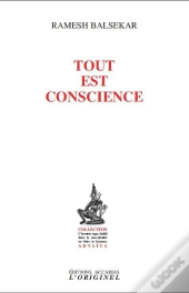 Tout Est Conscience