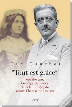 Capa do artigo "Tout Est Grâce" ; Retraite Avec Georges Bernanos Dans La Lumière De Sainte Thérèse De Lisieux