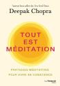 Tout Est Méditation ; Pratiques Méditatives Pour Vivre En Conscience - Preview