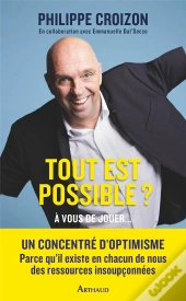 Tout Est Possible : À Vous De Jouer...